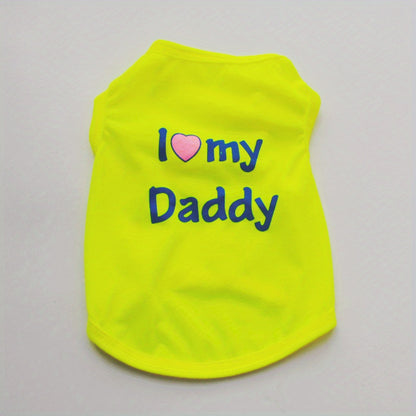 1pc Breathable Pet Vest for Summer Parties - Adorable 'I Love My Daddy/Mommy' Graphic Design for Dogs and Cats